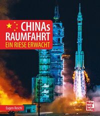 Bild vom Artikel Chinas Raumfahrt vom Autor Eugen Reichl