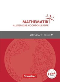 Bild vom Artikel Mathematik Klasse 11. Schülerbuch Allgemeine Hochschulreife - Wirtschaft vom Autor Rolf Schöwe