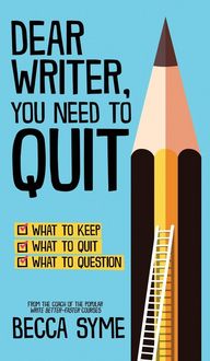 Produktbild: Dear Writer, You Need to Quit