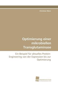 Produktbild: Optimierung einer mikrobiellen Transglutaminase