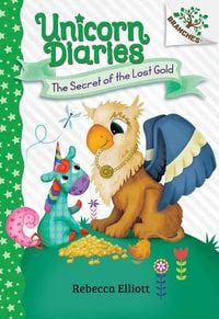 Produktbild: The Secret of the Lost Gold: A Branches Book (Unicorn Diaries #11)
