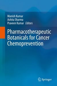 Produktbild: Pharmacotherapeutic Botanicals for Cancer Chemoprevention