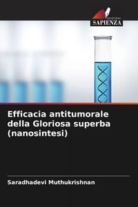 Produktbild: Efficacia antitumorale della Gloriosa superba (nanosintesi)