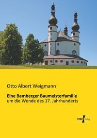 Produktbild: Eine Bamberger Baumeisterfamilie