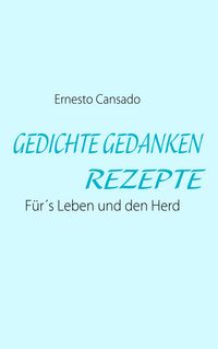 Produktbild: Gedichte Gedanken Rezepte