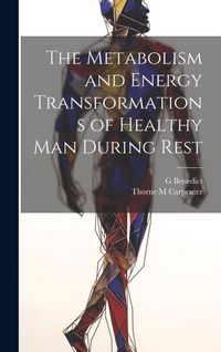 Produktbild: The Metabolism and Energy Transformations of Healthy Man During Rest