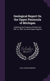 Produktbild: Geological Report On the Upper Peninsula of Michigan