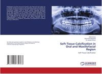 Produktbild: Soft Tissue Calcification in Oral and Maxillofacial Region