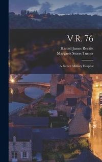 Produktbild: V.R. 76; a French Military Hospital