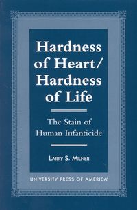 Produktbild: Milner, L: Hardness of Heart/Hardness of Life