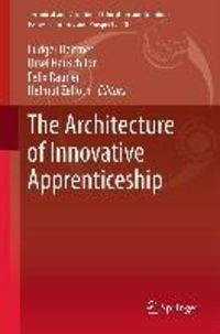Produktbild: The Architecture of Innovative Apprenticeship