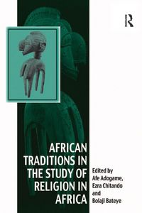 Produktbild: African Traditions in the Study of Religion in Africa