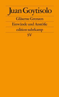 Bild vom Artikel Gläserne Grenzen vom Autor Juan Goytisolo