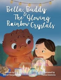 Produktbild: Bella, Buddy & The Glowing Rainbow Crystals