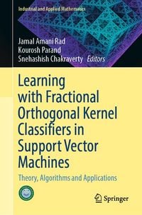 Produktbild: Learning with Fractional Orthogonal Kernel Classifiers in Support Vector Machines
