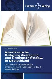 Produktbild: Amerikanische Heiligungsbewegung und Gemeinschaftsbew. in Deutschland