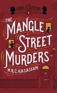 Produktbild: Kasasian, M: Mangle Street Murders