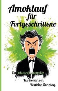 Produktbild: Amoklauf f&uuml;r Fortgeschrittene