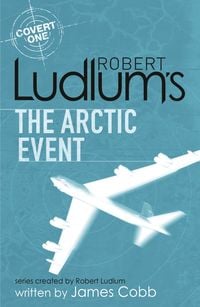 Produktbild: Robert Ludlum's The Arctic Event