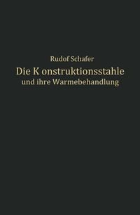 Produktbild: Die Konstruktionsst&auml;hle und ihre W&auml;rmebehandlung