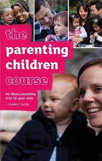 Produktbild: The Parenting Children Course Leaders' Guide - US Edition