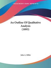 Produktbild: An Outline Of Qualitative Analysis (1893)