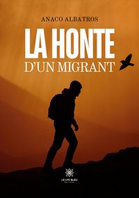 Produktbild: La honte d'un migrant