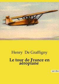 Produktbild: Le tour de France en a&eacute;roplane