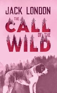 Produktbild: The Call of the Wild. Jack London (englische Ausgabe)