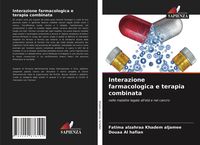 Produktbild: Interazione farmacologica e terapia combinata