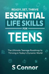 Produktbild: Ready, Set, Thrive - Essential Life Skills for Teens