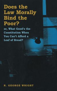 Produktbild: Does the Law Morally Bind the Poor?