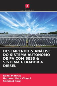 Produktbild: Desempenho & An&aacute;lise Do Sistema Aut&ocirc;nomo De Pv Com Bess & Sistema Gerador a Diesel