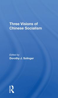 Produktbild: Solinger, D: Three Visions Of Chinese Socialism
