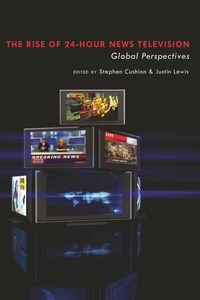 Produktbild: The Rise of 24-Hour News Television