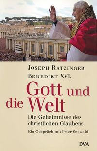 Bild vom Artikel Gott und die Welt vom Autor Joseph Ratzinger