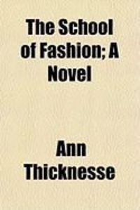 Produktbild: The School of Fashion; A Novel