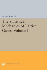 Produktbild: The Statistical Mechanics of Lattice Gases, Volume I