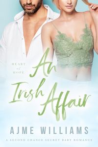 Produktbild: An Irish Affair (Heart of Hope, #2)
