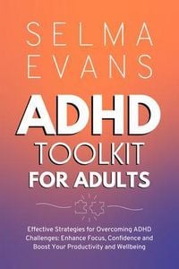 Produktbild: ADHD Toolkit for Adults: Effective Strategies for Overcoming ADHD Challenges