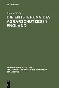 Produktbild: Die Entstehung des Agrarschutzes in England