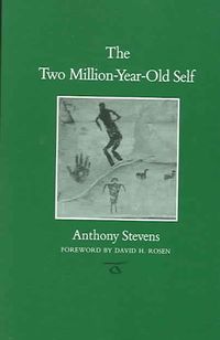 Produktbild: Stevens, A: Two Million-Year-Old Self