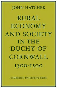 Produktbild: Rural Economy and Society in the Duchy of Cornwall 1300 1500