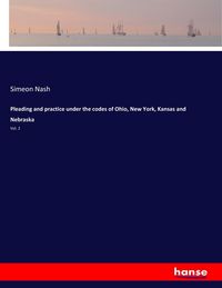 Produktbild: Pleading and practice under the codes of Ohio, New York, Kansas and Nebraska