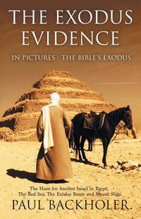 Produktbild: The Exodus Evidence in Pictures, the Bible's Exodus