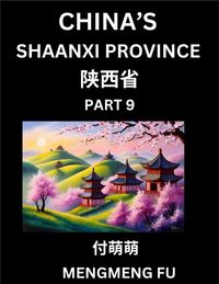 Produktbild: Discover China's Shaanxi Province (Part 8)- Self-learn Chinese Characters, Words, Phrases with Chinese Names, Surnames and Geography, Books for Kids,