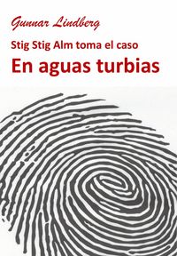 Produktbild: En aguas turbias (Nueve casos para Stig Alm, #2)