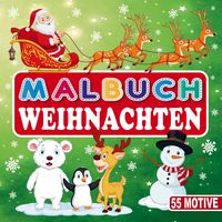 Produktbild: Malbuch Weihnachten - Ein Weihnachtsmalbuch f&uuml;r M&auml;dchen und Jungen!