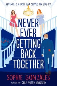 Bild vom Artikel Never Ever Getting Back Together vom Autor Sophie Gonzales
