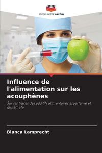 Produktbild: Influence de l'alimentation sur les acouph&egrave;nes